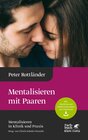 Buchcover Mentalisieren mit Paaren (Mentalisieren in Klinik und Praxis, Bd. 5)