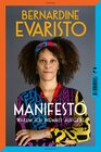 Buchcover Manifesto. Warum ich niemals aufgebe. Ein radikal ehrliches und inspirierendes Buch über den Lebensweg der ersten Schwar