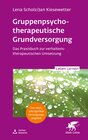 Buchcover Gruppentherapeutische Grundversorgung (Leben Lernen, Bd. 345)