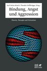 Buchcover Bindung, Angst und Aggression