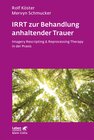 Buchcover IRRT zur Behandlung anhaltender Trauer (Leben Lernen, Bd. 286)