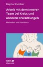 Buchcover Arbeit mit dem Inneren Team bei Krebs und anderen Erkrankungen (Leben Lernen, Bd. 307)