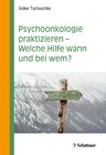 Buchcover Psychoonkologie praktizieren - Welche Hilfe wann und bei wem?