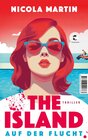 Buchcover The Island - Auf der Flucht