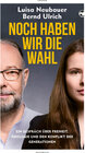 Buchcover Noch haben wir die Wahl