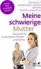 Buchcover Meine schwierige Mutter (Fachratgeber Klett-Cotta)