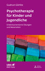 Buchcover Psychotherapie für Kinder und Jugendliche (Leben Lernen, Bd. 174)