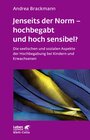 Buchcover Jenseits der Norm – hochbegabt und hoch sensibel? (Leben Lernen, Bd. 180)