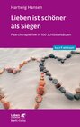 Buchcover Lieben ist schöner als Siegen (Leben lernen: kurz & wirksam)