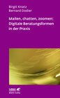 Buchcover Mailen, chatten, zoomen: Digitale Beratungsformen in der Praxis (Leben Lernen, Bd. 323)