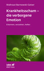 Buchcover Krankheitsscham – die verborgene Emotion (Leben Lernen, Bd. 330)
