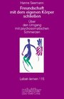 Buchcover Freundschaft mit dem eigenen Körper schliessen