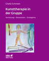 Buchcover Kunsttherapie in der Gruppe (Leben Lernen, Bd. 160)