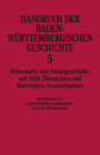 Buchcover Handbuch der Baden-Württembergischen Geschichte / Wirtschafts- und Sozialgeschichte seit 1918 (Handbuch der Baden-Württe