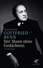 Buchcover Gottfried Benn. Der Mann ohne Gedächtnis