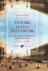 Buchcover Venedig - Spätes Feuerwerk