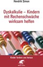 Buchcover Dyskalkulie - Kindern mit Rechenschwäche wirksam helfen (Kinder fordern uns heraus)