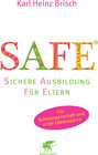 Buchcover SAFE® - Sichere Ausbildung für Eltern