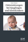 Buchcover Fütterstörungen bei Säuglingen und Kleinkindern