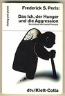 Buchcover Das Ich, der Hunger und die Aggression