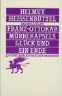 Buchcover Franz-Ottokar Mürbekapsels Glück und ein Ende (Cotta's Bibliothek der Moderne, Bd. 35)