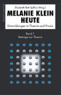 Buchcover Melanie Klein Heute. Entwicklungen in Theorie und Praxis