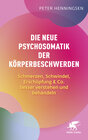 Buchcover Die neue Psychosomatik der Körperbeschwerden