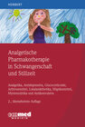 Buchcover Analgetische Pharmakotherapie in der Schwangerschaft und Stillzeit