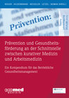 Buchcover Prävention und Gesundheitsförderung an der Schnittstelle zwischen kurativer Medizin und Arbeitsmedizin