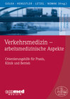 Buchcover Verkehrsmedizin - arbeitsmedizinische Aspekte