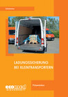 Buchcover Ladungssicherung bei Kleintransportern - Expertenpaket / Ladungssicherung bei Kleintransportern