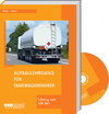 Buchcover Aufbaulehrgang für Tankwagenfahrer - Expertenpaket