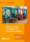 Buchcover Fortbildungslehrgang für Gefahrgutfahrer