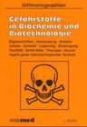 Buchcover Gefahrstoffe in Biochemie und Biotechnologie