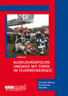 Buchcover Ausbildungsfolien Umgang mit Tieren im Feuerwehreinsatz