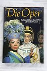 Buchcover Die Oper. Sonderausgabe. Farbiger Führer durch Oper, Operette, Musical