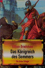Buchcover Die Artus-Trilogie / Das Königreich des Sommers