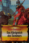 Buchcover Die Artus-Trilogie / Das Königreich des Sommers