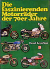 Buchcover Die faszinierenden Motorräder der 70er Jahre