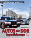 Buchcover Autos der DDR - Importfahrzeuge