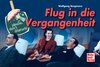Buchcover Flug in die Vergangenheit