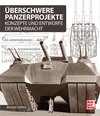 Buchcover Überschwere Panzerprojekte