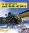Buchcover Faszination Wasserflugzeuge