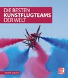 Buchcover Die besten Kunstflugteams der Welt