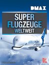 Buchcover DMAX Superflugzeuge weltweit