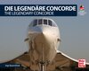 Buchcover Die Legendäre Concorde/ The Legendary Concorde