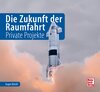 Buchcover Die Zukunft der Raumfahrt
