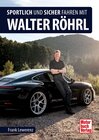 Buchcover Sportlich und sicher fahren mit Walter Röhrl