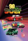 Buchcover Die 90 besten Autos der 90er