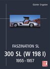 Buchcover Faszination SL - 300 SL (W 198 I)